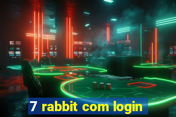 7 rabbit com login